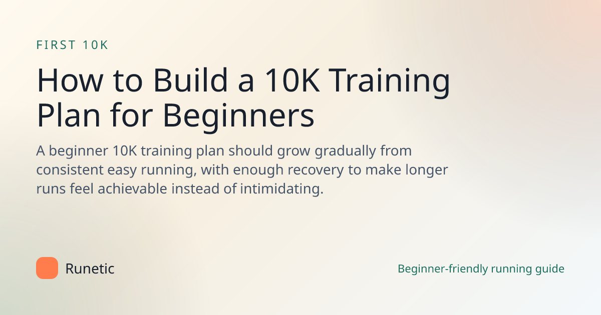 How to Build a 10K Training Plan for Beginners
